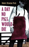 Cover: A Day No Pigs Would Die - Yearling (imprint of Random House Children's Books)