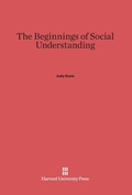 Cover: The Beginnings of Social Understanding - Harvard University Press
