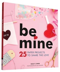 Abbildung von: Be Mine - Chronicle Books
