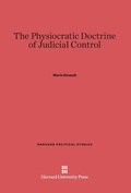 Cover: The Physiocratic Doctrine of Judicial Control - Harvard University Press