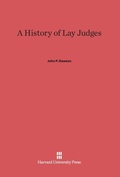 Cover: A History of Lay Judges - Harvard University Press