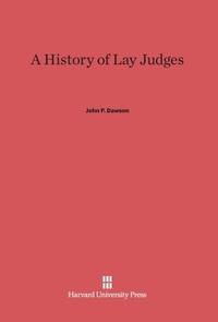 Enlarge image Cover: A History of Lay Judges - Harvard University Press