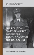 Cover: The Political Diary of Alfred Rosenberg and the Onset of the Holocaust - Rowman & Littlefield Publishers