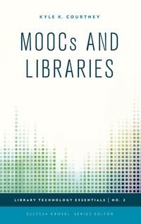 Enlarge image Cover: MOOCs and Libraries - Rowman & Littlefield Publishers