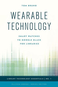 Enlarge image Cover: Wearable Technology - Rowman & Littlefield Publishers