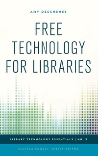Enlarge image Cover: Free Technology for Libraries - Rowman & Littlefield Publishers