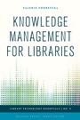 Cover: Knowledge Management for Libraries - Rowman & Littlefield Publishers