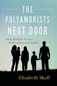 Enlarge image Cover: The Polyamorists Next Door - Rowman & Littlefield Publishers