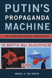 Enlarge image Cover: Putin's Propaganda Machine - Rowman & Littlefield Publishers