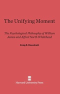 Cover: The Unifying Moment - Harvard University Press