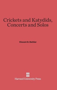 Abbildung von: Crickets and Katydids, Concerts and Solos - Harvard University Press