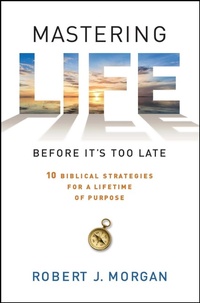 Enlarge image Cover: Mastering Life Before it's Too Late - Howard Books
