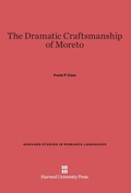 Cover: The Dramatic Craftsmanship of Moreto - Harvard University Press
