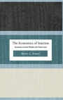 Cover: The Economics of Inaction - Princeton University Press