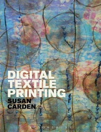 Abbildung von: Digital Textile Printing - Bloomsbury Academic