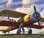 Cover: Wind Flyers - Simon & Schuster Books for Young Readers