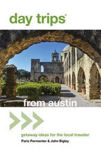 Abbildung von: Day Trips (R) from Austin - TwoDot Books