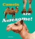 Cover: Camels Are Awesome! - Raintree