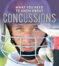 Enlarge image Cover: What You Need to Know about Concussions - Raintree