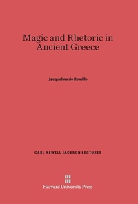 Enlarge image Cover: Magic and Rhetoric in Ancient Greece - Harvard University Press