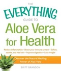 Cover: The Everything Guide to Aloe Vera for Health - Everything