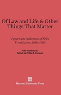 Cover: Of Law and Life and Other Things That Matter - Harvard University Press