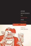 Cover: Arab Responses to Fascism and Nazism - University of Texas Press