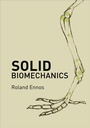 Cover: Solid Biomechanics - Princeton University Press