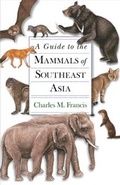 Cover: A Guide to the Mammals of Southeast Asia - Princeton University Press