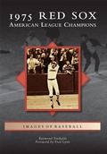 Cover: 1975 Red Sox - Arcadia Publishing (SC)