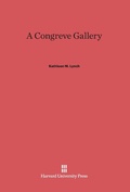 Cover: A Congreve Gallery - Harvard University Press