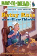 Cover: Betsy Ross and the Silver Thimble - Simon & Schuster