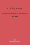Cover: Crafting Science - Harvard University Press