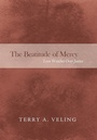 Cover: The Beatitude of Mercy - Wipf & Stock Publishers