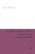 Cover: Sexuality and the Erotic in the Fiction of Joseph Conrad - Bloomsbury Continuum