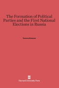 Cover: The Formation of Political Parties and the First National Elections in Russia - Harvard University Press