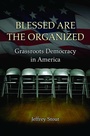 Cover: Blessed Are the Organized - Princeton University Press