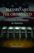 Cover: Blessed Are the Organized - Princeton University Press