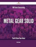 Cover: 190 Facts Concerning Metal Gear Solid That'll Blow Your Mind - Emereo Publishing