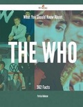 Cover: What You Should Know about the Who - 362 Facts - Emereo Publishing