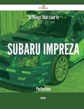 Cover: 34 Things That Lead to Subaru Impreza Perfection - Emereo Publishing