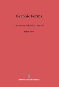Enlarge image Cover: Graphic Forms - Harvard University Press