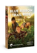 Cover: Blue Ribbon Trail Ride - David C Cook Publishing Company