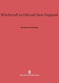 Cover: Witchcraft in Old and New England - Harvard University Press