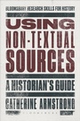 Cover: Using Non-Textual Sources - Bloomsbury Academic