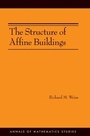Cover: The Structure of Affine Buildings - Princeton University Press