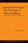 Cover: The Structure of Affine Buildings - Princeton University Press