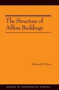 Enlarge image Cover: The Structure of Affine Buildings - Princeton University Press