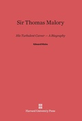 Cover: Sir Thomas Malory - Harvard University Press