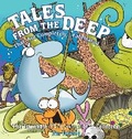 Cover: Tales from the Deep: That Are Completely Fabricated: Volume 20 - Andrews McMeel Publishing
